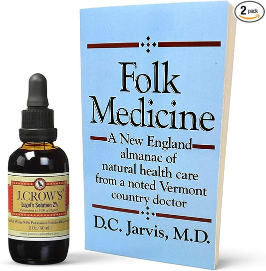 J.CROW'S® Lugol's 2% Iodine Solution & 'Folk Medicine' Book Bundle: Essential Iodine Formulation Since 1829 Paired with a New England Almanac of Natural Health Care Knowledge