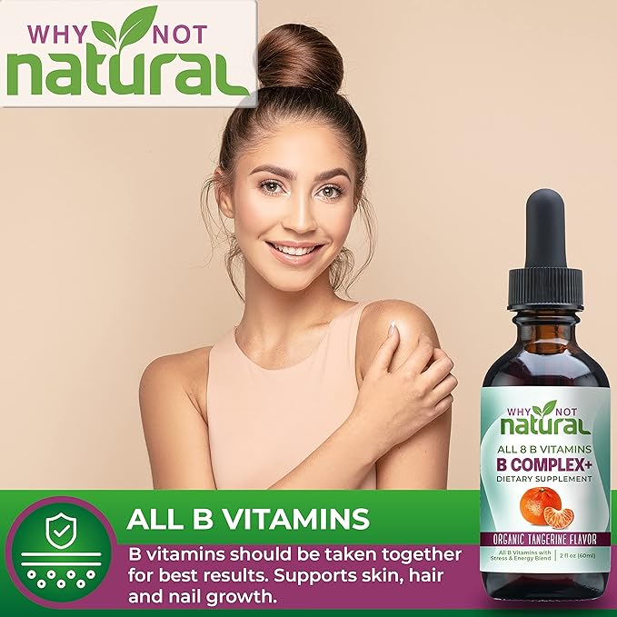 Why Not Natural Vitamin B Complex Liquid Drops - Organic Supplement for Women - Vegan and Sublingual Forms of B1 B2 B3 B5 B6 Biotin Folate and Choline - Plus Blend for Energy Support