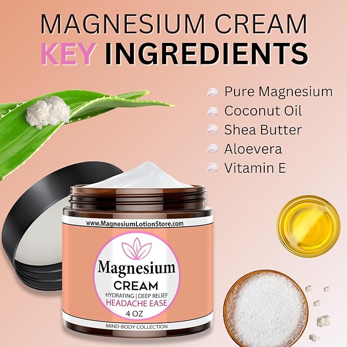 Magnesium Cream for Headache, Migraines, Muscle Soreness, Cramps Relief with Shea Butter, Coconut Oil, Aloe, Vitamin E - Magnesium Cream for Calm & Relaxation - Peperminty Scent - 4fl oz - USA Made